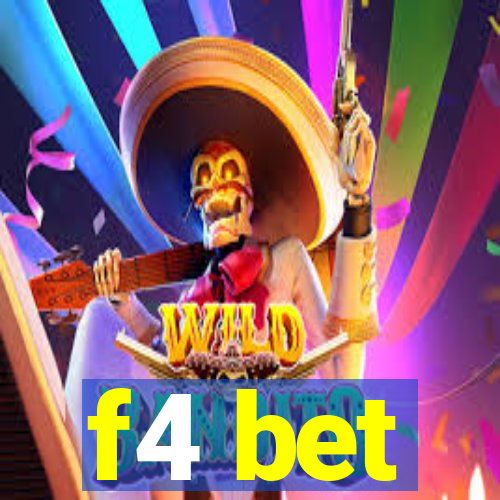 f4 bet